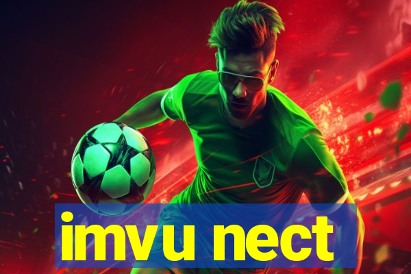 imvu nect